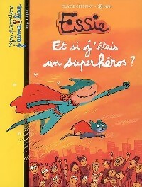 Et si j'étais un super-héros ? - Claire Clément -  Mes premiers J'aime Lire - Livre