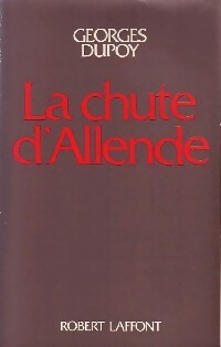 Livrenpoche : La chute d'Allende - Georges Dupoy - Livre