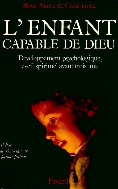 Livrenpoche : L'enfant capable de Dieu - Rose-Marie De Casabianca - Livre