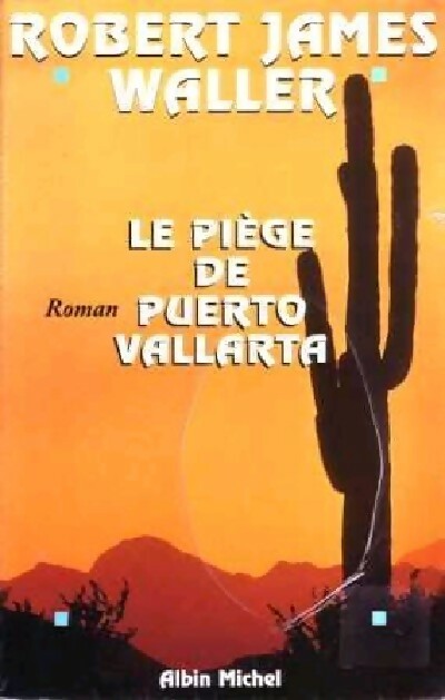 Livrenpoche : Le piège de Puerto Vallarta - Waller Robert James - Livre