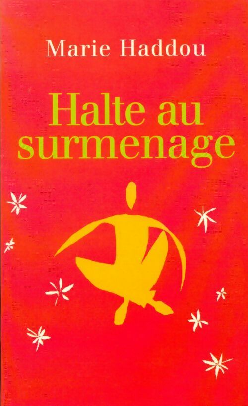 Livrenpoche : Halte au surmenage - Marie Haddou - Livre