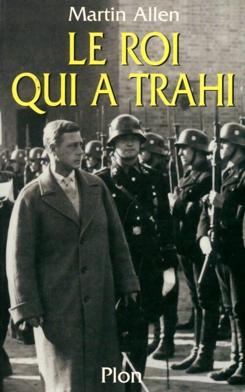 Le roi qui a trahi - Martin Allen - Livre