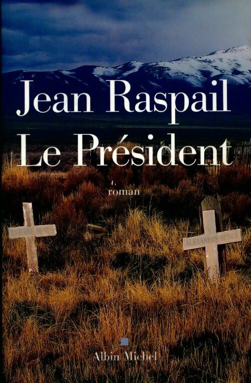 Livrenpoche : Le président - Jean Raspail - Livre
