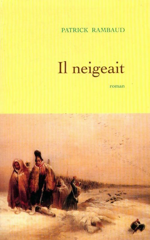 Livrenpoche : Il neigeait - Patrick Rambaud - Livre