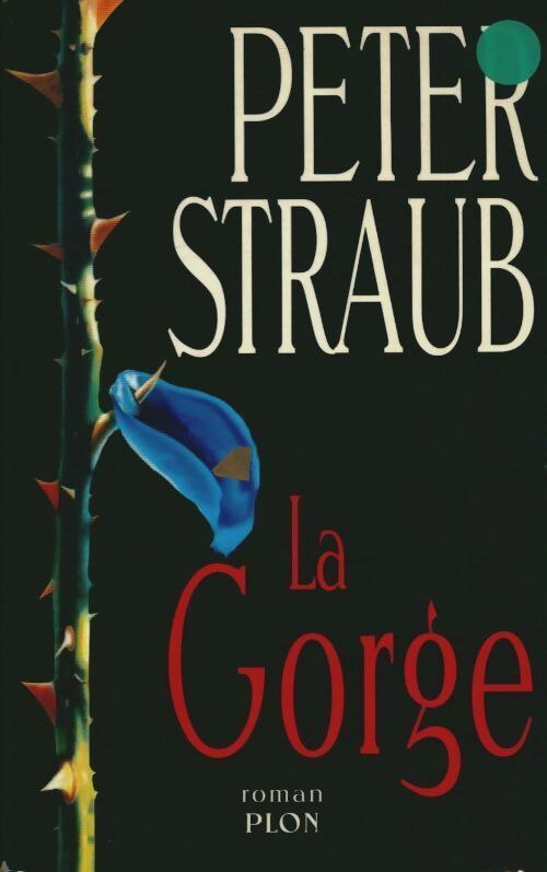 Livrenpoche : La gorge - Peter Straub - Livre