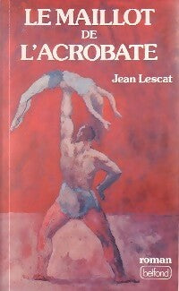 Livrenpoche : Le maillot de l'acrobate - Jean Lescat - Livre