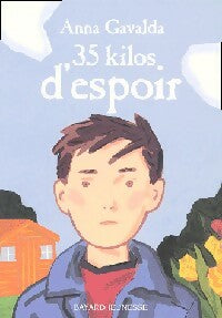 Livrenpoche : 35 Kilos d'espoir - Anna Gavalda - Livre