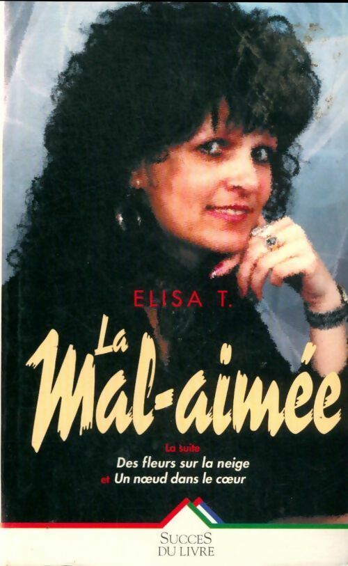 Livrenpoche : La mal-aimée - Elisa T. - Livre