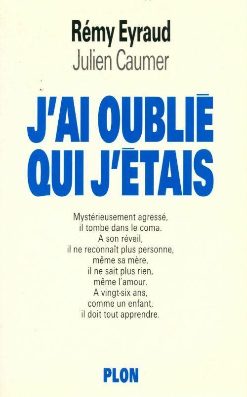 Livrenpoche : J'ai oublié qui j'étais - Rémy Eyraud - Livre