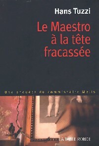 Livrenpoche : Le maestro à la tête fracassée - Hans Tuzzi - Livre
