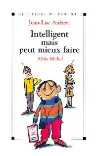 Livrenpoche : Intelligent mais peut mieux faire - Jean-Luc Aubert - Livre