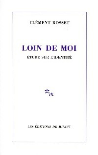 Livrenpoche : Loin de moi - Clément Rosset - Livre