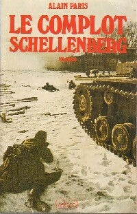Livrenpoche : Le complot Schellenberg - Alain Paris - Livre