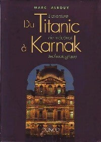 Livrenpoche : Du Titanic à Karnak - Marc Albouy - Livre