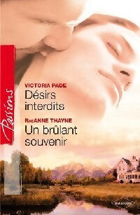 Livrenpoche : Désirs interdits / Un brûlant souvenir - Raeanne R. Thayne, Victoria Pade - Livre