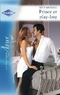 Livrenpoche : Prince et play-boy - Lucy Monroe - Livre