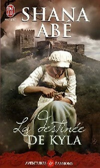 Livrenpoche : La destinée de Kyla - Shana Abe - Livre