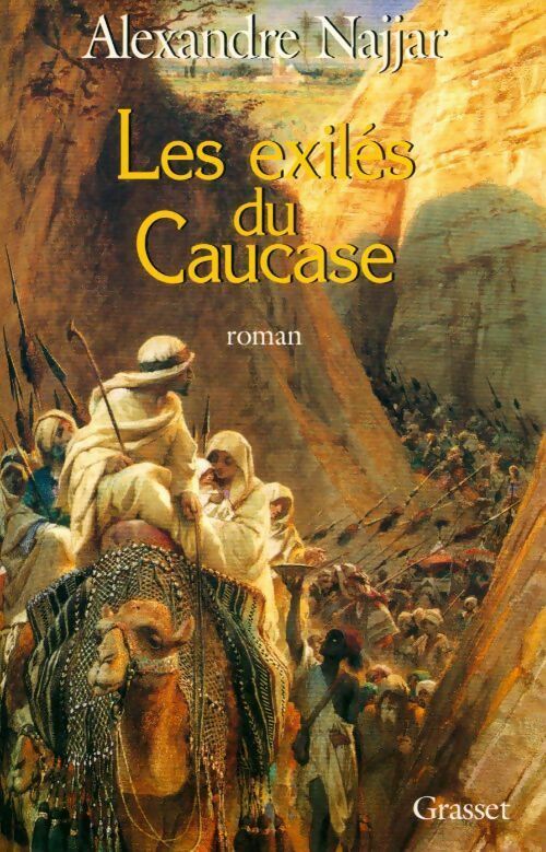 Livrenpoche : Les exilés du Caucase - Alexandre Najjar - Livre