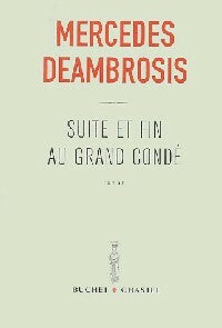 Livrenpoche : Suite et fin du grand condé - Mercedes Deambrosis - Livre