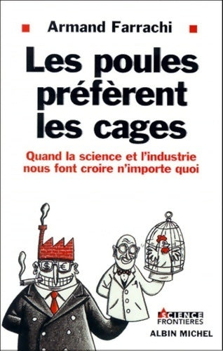 Livrenpoche : Les poules préfèrent les cages - Armand Farrachi - Livre