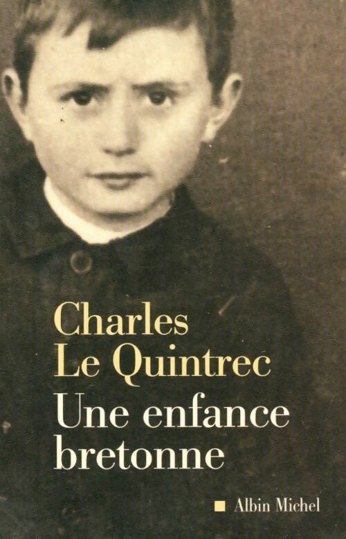 Livrenpoche : Une enfance bretonne - Charles Le Quintrec - Livre
