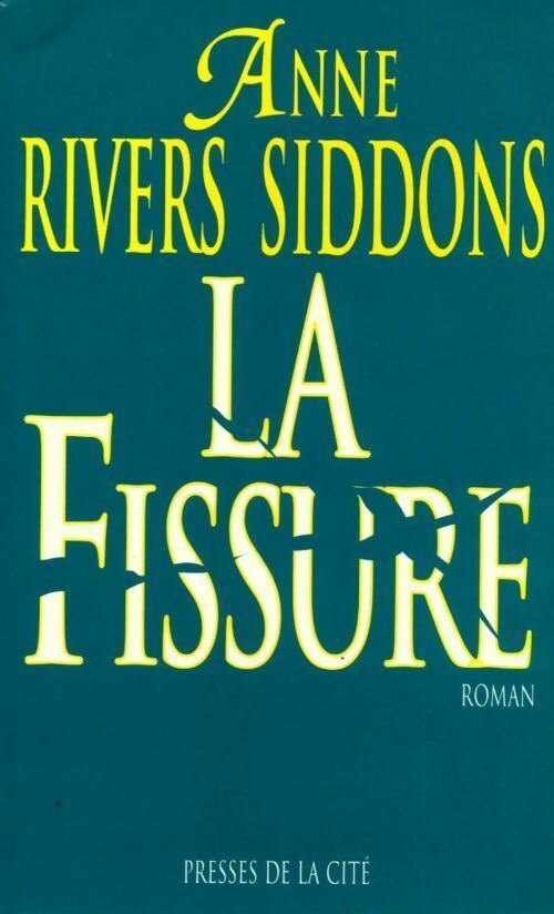 Livrenpoche : La fissure - Anne Rivers Siddons - Livre