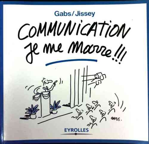 Communication, je me marre - Gabs - Livre