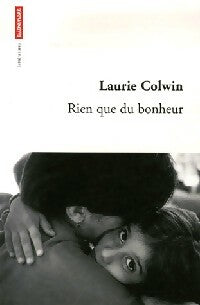 Rien que du bonheur - Laurie Colwin -  Littératures - Livre