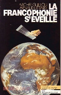 Livrenpoche : La francophonie s'éveille - Michel Guillou - Livre