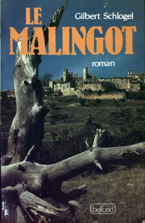 Livrenpoche : Le malingot - Gilbert Schlogel - Livre