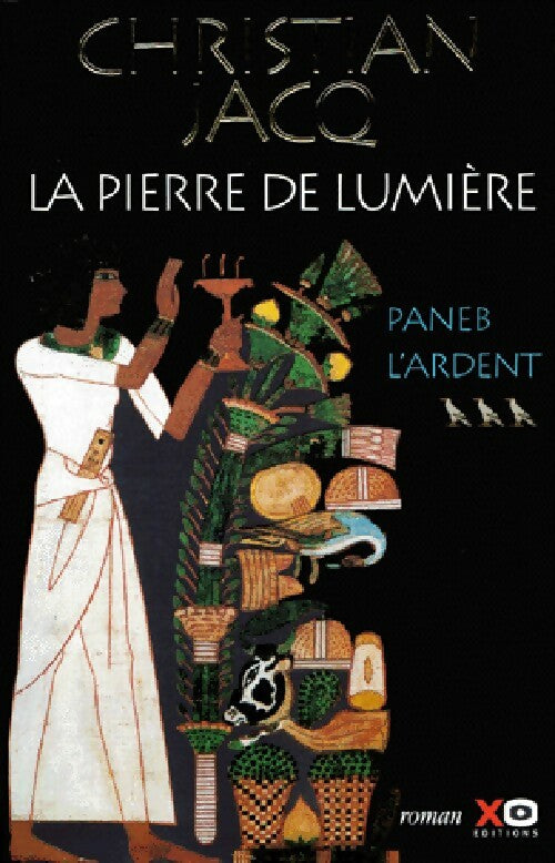 Livrenpoche : La pierre de lumière Tome III : Paneb l'ardent - Christian Jacq - Livre