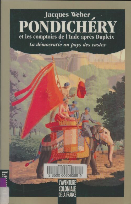 Livrenpoche : Pondchéry et les comptoirs de l'Inde après Dupleix - Jacques Weber - Livre