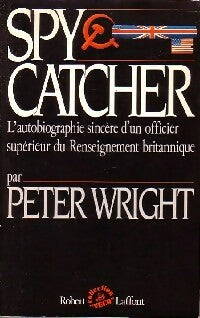 Livrenpoche : Spy catcher - Peter Wright - Livre
