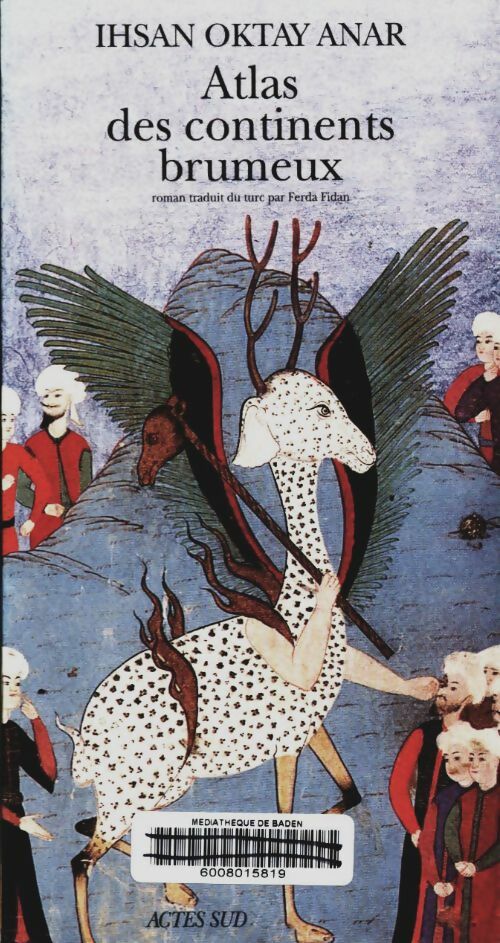 Livrenpoche : Atlas des continents brumeux - Ishar Oktay Anar - Livre