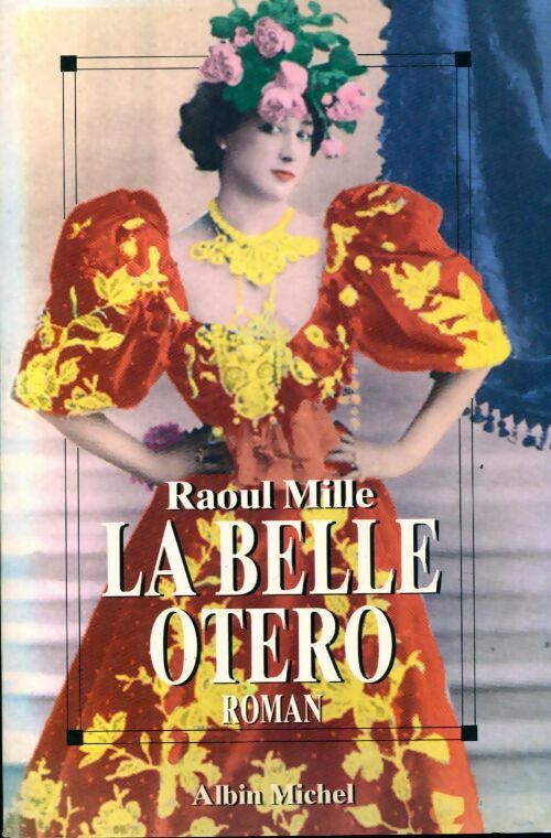 Livrenpoche : La belle Otero - Raoul Mille - Livre