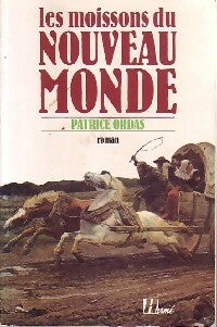 Les moissons du Nouveau Monde - Patrice Ordas -  Hermé-Best - Livre