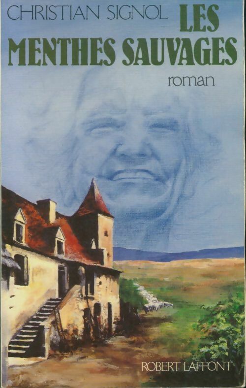 Livrenpoche : Le pays bleu Tome II : Les menthes sauvages - Christian Signol - Livre