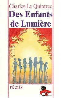 Livrenpoche : Des enfants de lumière - Charles Le Quintrec - Livre