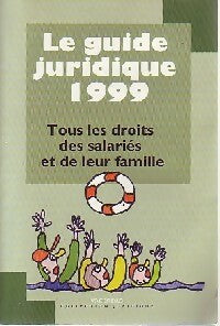 Le guide juridique 1999 - Collectif -  Collection Juridique - Livre