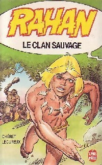 Livrenpoche : Rahan : Le clan sauvage - André Chéret - Livre