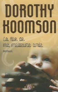 Livrenpoche : La fille de ma meilleure amie - Dorothy Koomson, Koomson Dorothy - Livre