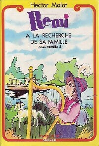 Livrenpoche : Sans famille Tome III : Rémi à la recherche de sa famille - Hector Malot - Livre
