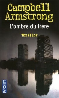 L'ombre du frère - Campbell Armstrong - Livre