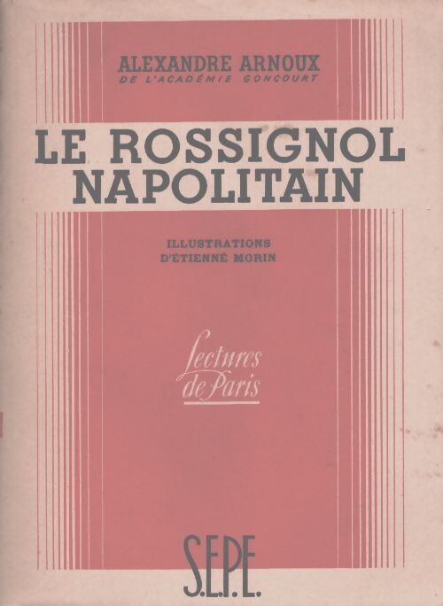 Le rossignol napolitain - Alexandre Arnoux - Livre