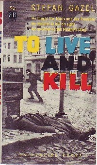 Livrenpoche : To live and kill - Stefan Gazel - Livre