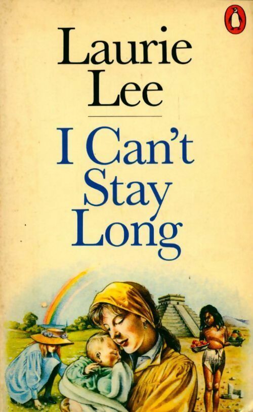 I can't stay long - Laurie Lee -  Autobiography - Livre