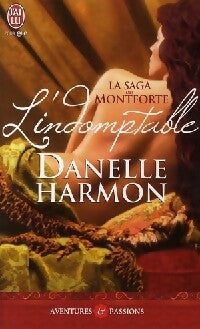 Livrenpoche : La saga des Montforte Tome I : L'indomptable - Danelle Harmon - Livre