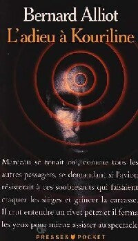 Livrenpoche : L'adieu à Kouriline - Bernard Alliot - Livre