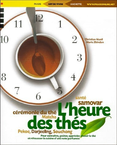 Livrenpoche : L'heure des thés - Christian Manil, Marie Zbinden - Livre