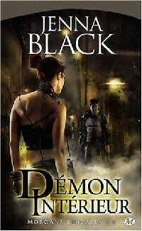 Livrenpoche : Morgane Kingsley Tome I : Démon intérieur - Jenna Black - Livre